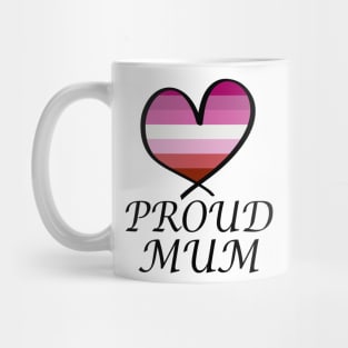 Proud Mum LGBT Gay Pride Month Lesbian Flag Mug